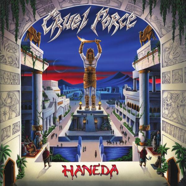 Cruel Force - Haneda (Lossless)