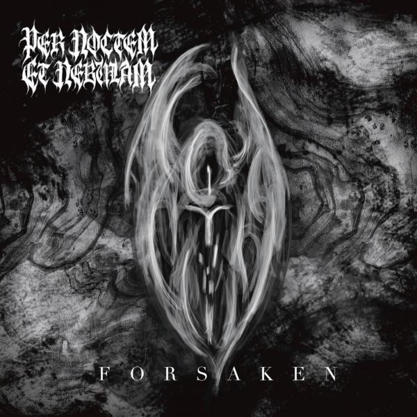 Per Noctem Et Nebulam - Forsaken (EP)