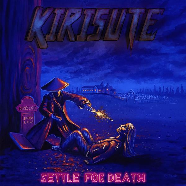 Kirisute - Settle for Death
