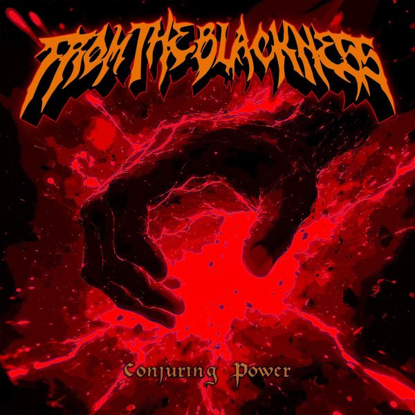 From The Blackness - Conjuring Power