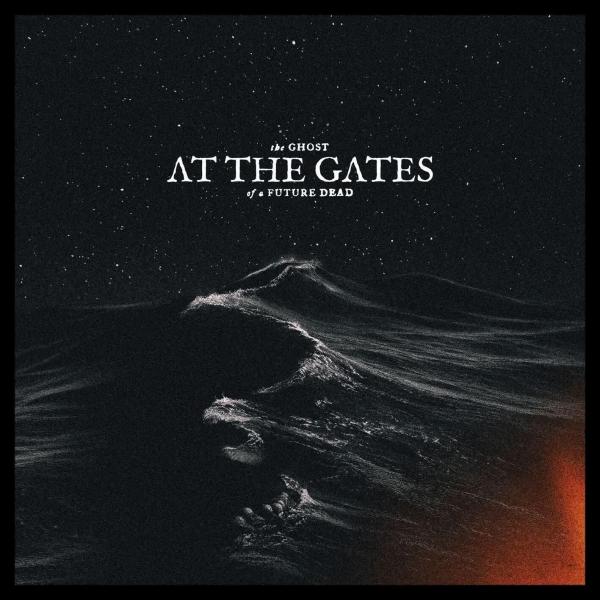 At The Gates - The Ghost Of A Future Dead (Lossless)