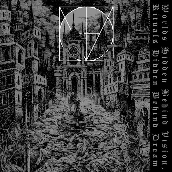 Consanguine - Worlds Hidden Behind Vision, Rituals Hidden Behind Dream (EP)