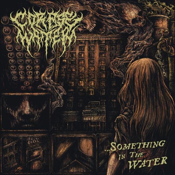 Corpse Water - ...Something in the Water (Lossless)