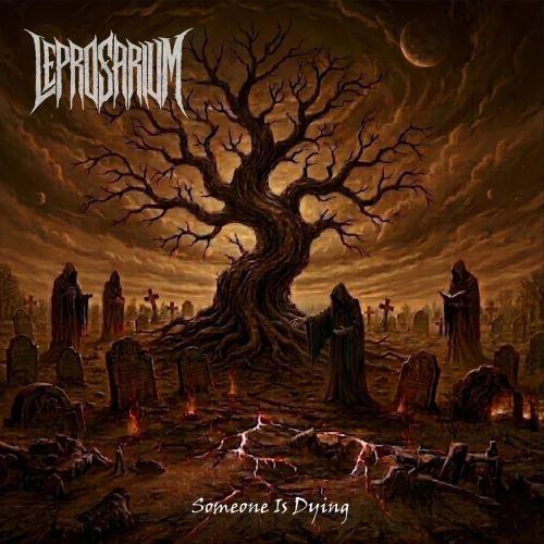 Leprosarium - Someone Is Dying