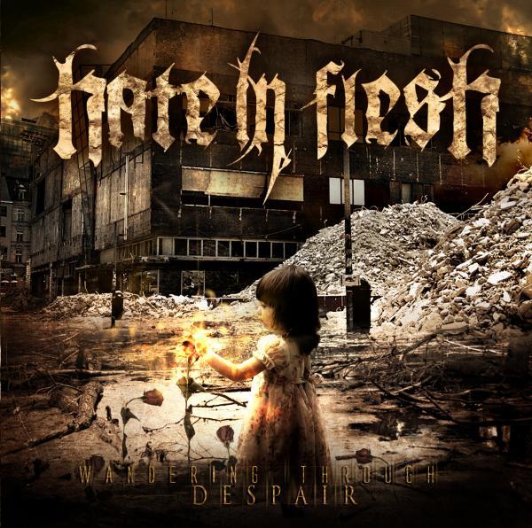 Hate in Flesh - Wandering Through Despair