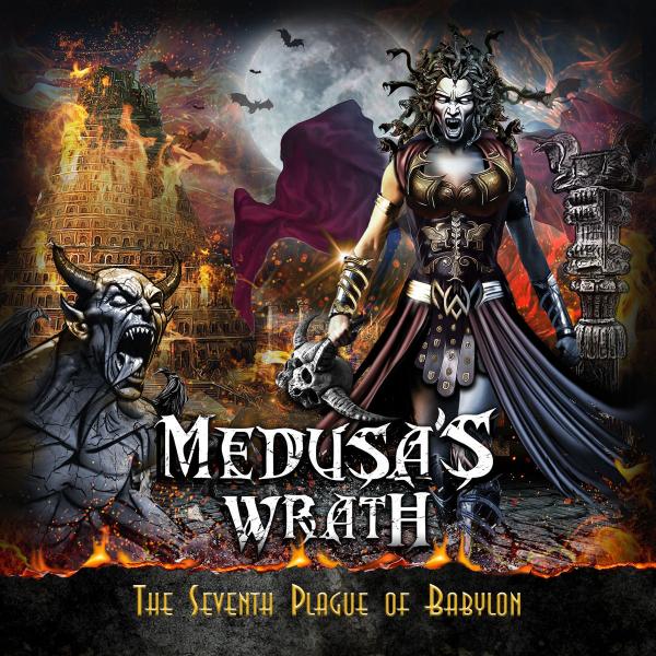 Medusa's Wrath - The Seventh Plague Of Babylon