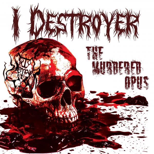 I Destroyer - The Murdered Opus