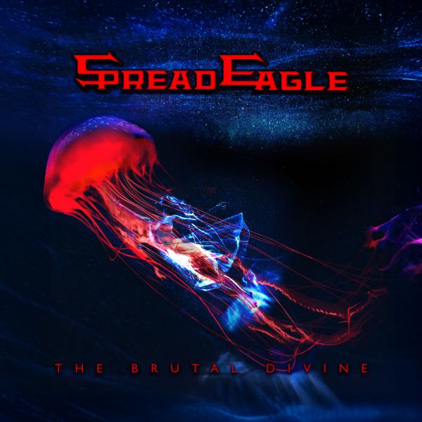 Spread Eagle - The Brutal Divine (Hi-Res) (Lossless)