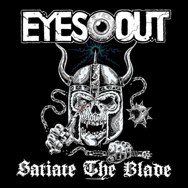 Eyes Out - Satiate The Blade