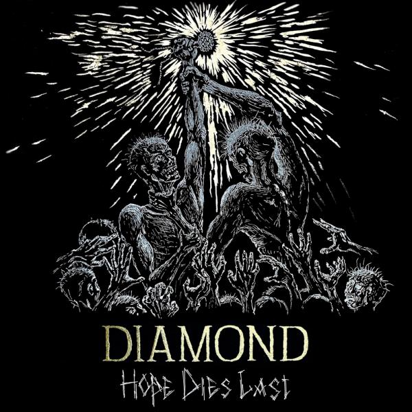 Diamond - Hope Dies Last