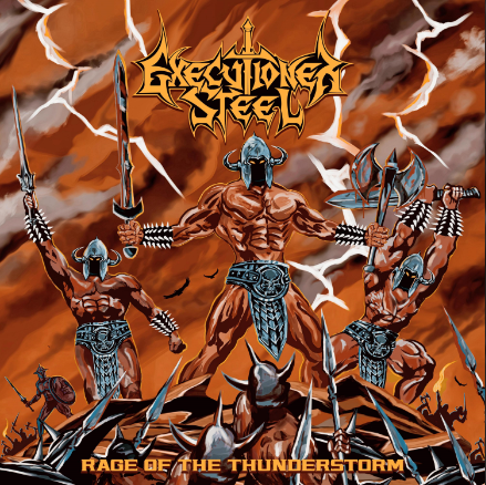 Executioner Steel - Rage Of The Thunderstorm