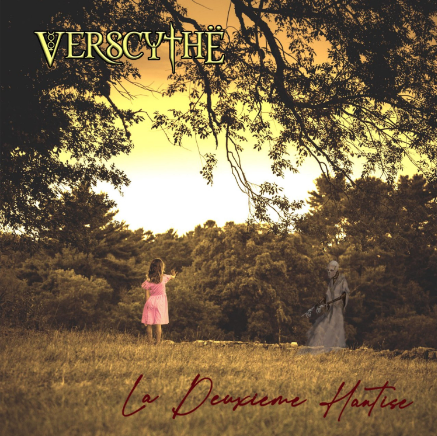 Verscythë - La Deuxieme Hantise