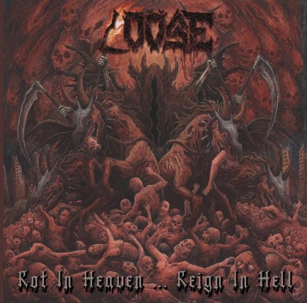 Loöse - Rot In Heaven... Reign In Hell
