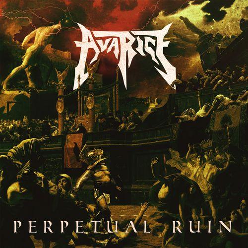 Avarice - Perpetual Ruin (Lossless)