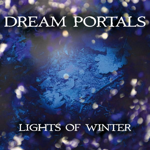 Dream Portals - Lights Of Winter