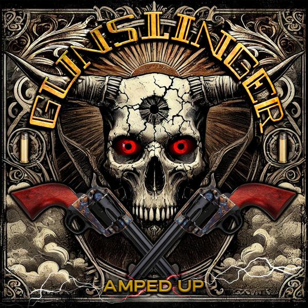 Gunslinger - Amped Up
