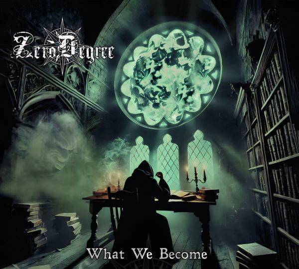 Zero Degree - What We Become