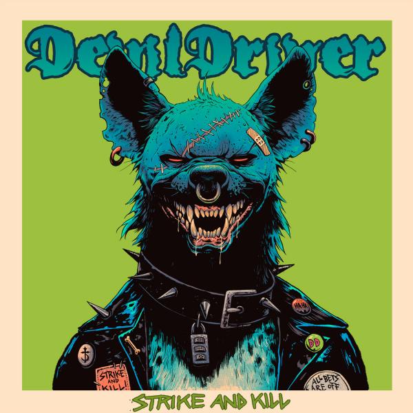 DevilDriver - Strike and Kill