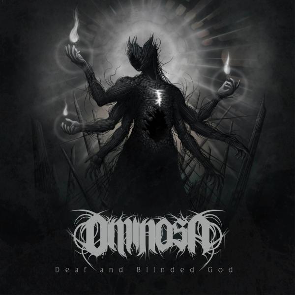 Ominosa - Deaf And Blinded God