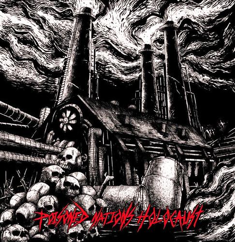 Toxic Hate - Poisoned Nations Holocaust