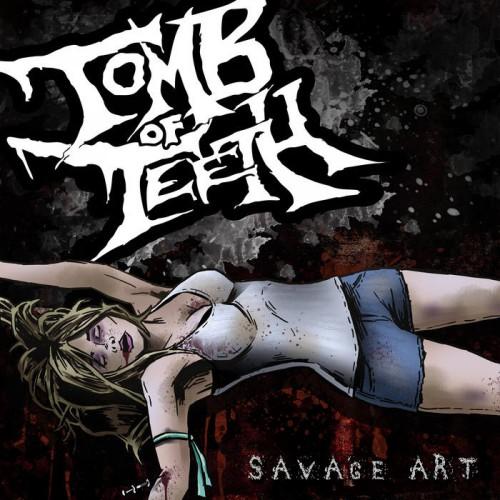 Tomb of Teeth - Savage Art