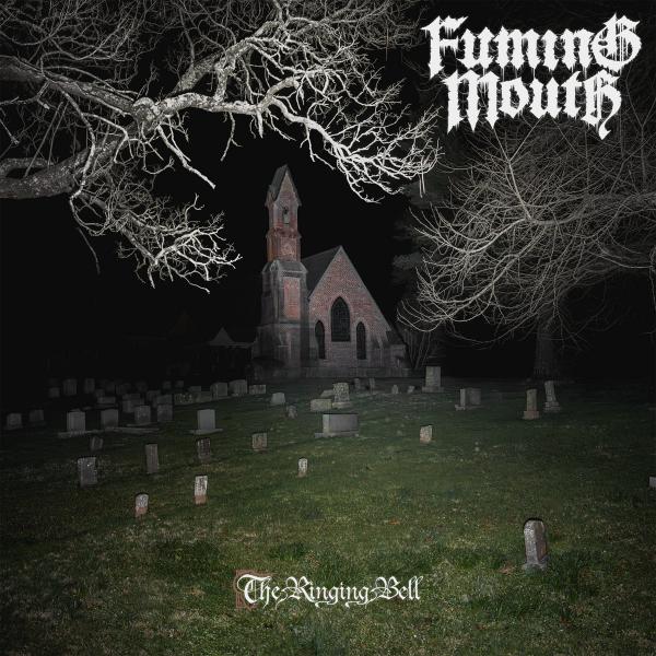 Fuming Mouth - The Ringing Bell (Lossless)