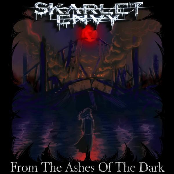 Skarlet Envy - From The Ashes Of The Dark