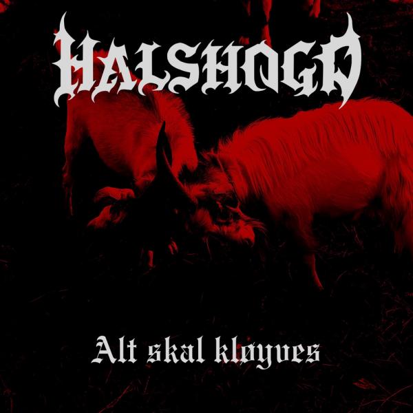 Halshogd - Alt Skal Kløyves (EP)