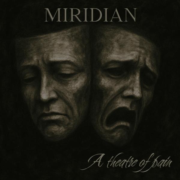 Miridian - A Theatre of Pain
