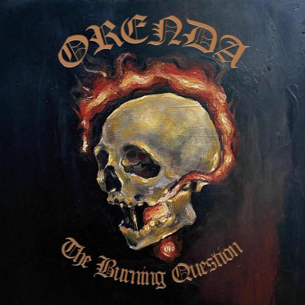 Orenda - The Burning Question