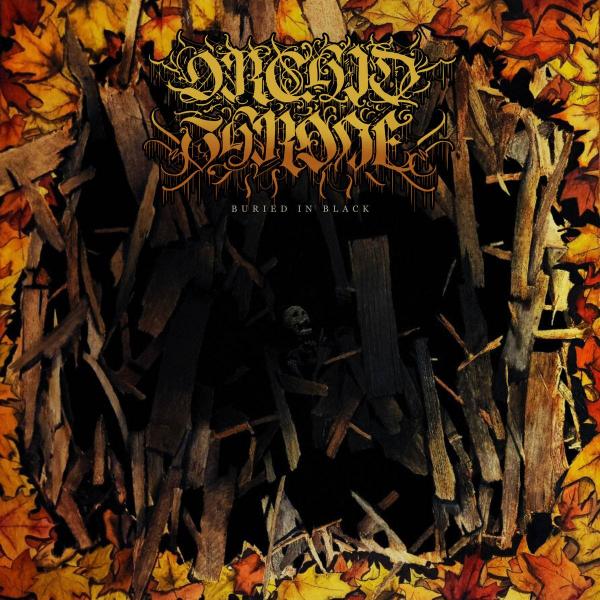 Orchid Throne - Buried in Black