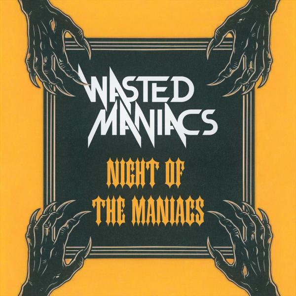 Wasted Maniacs - Night of the Maniacs