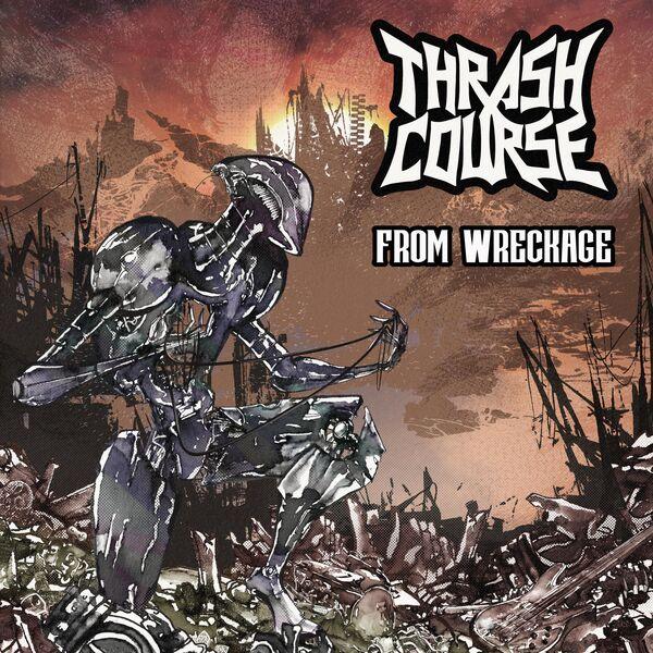 Thrash Course - From Wreckage