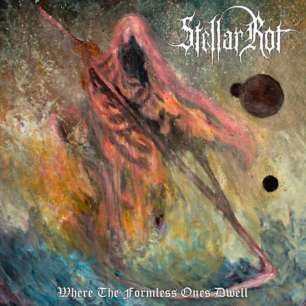 Stellar Rot - Where the Formless Ones Dwell (Lossless)