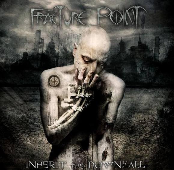 Fracture Point - Inherit The Downfall