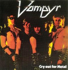 Vampyr - Cry Out for Metal