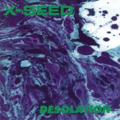 X-Seed - Desolation