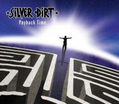 Silver Dirt  - Payback Time