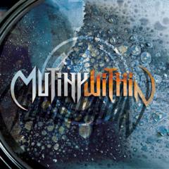 Mutiny Within - Discography (2010 - 2013)
