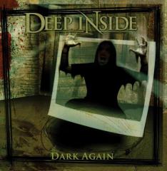 Deep Inside - Dark Again