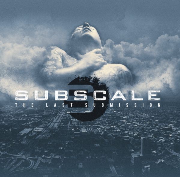 Subscale - The Last Submission 