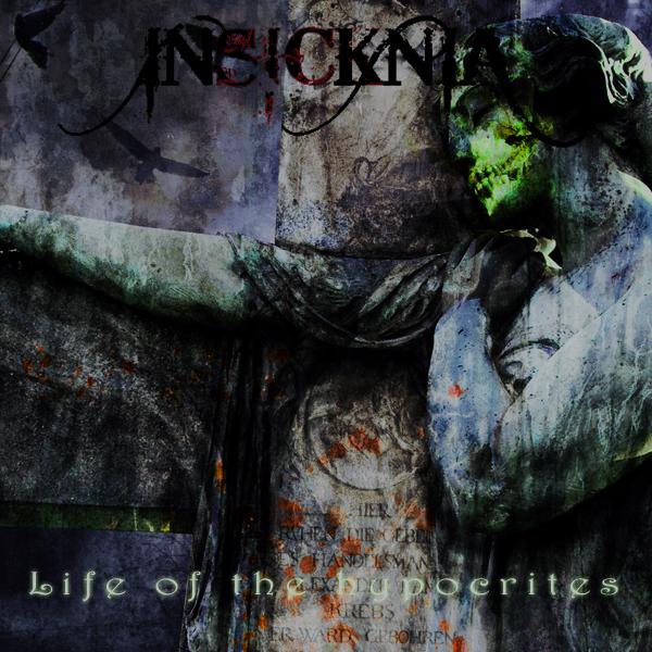Insicknia - Life Of The Hypocrites (EP)