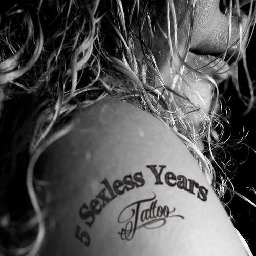 5 Sexless Years - Tattoo