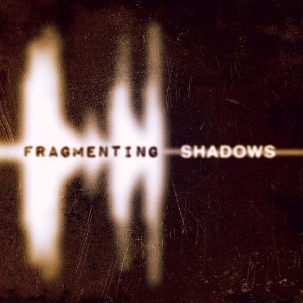 Hephystus - Fragmenting Shadows