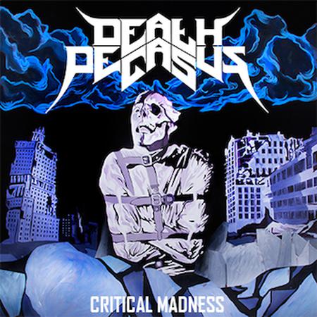 Death Pegasus - Critical Madness (EP)