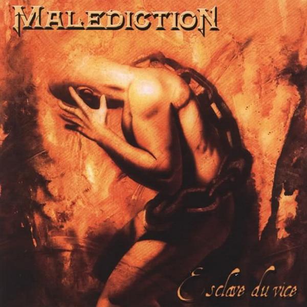 Malediction - Esclave Du Vice