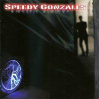 Speedy Gonzales - Electric Stalker