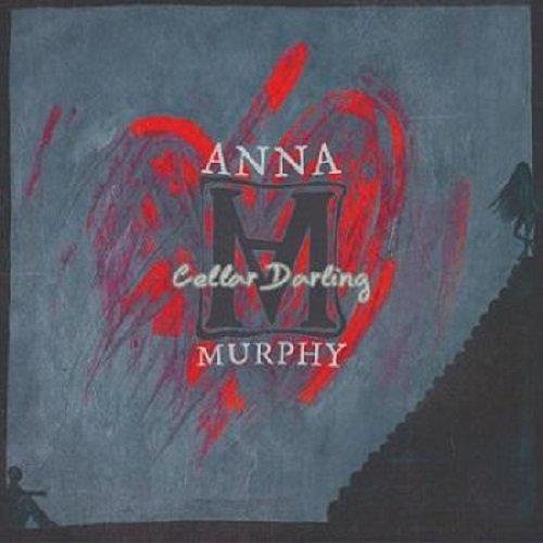 Anna Murphy - Cellar Darling