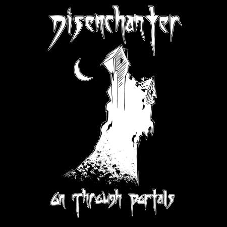 Disenchanter - On Through Portals