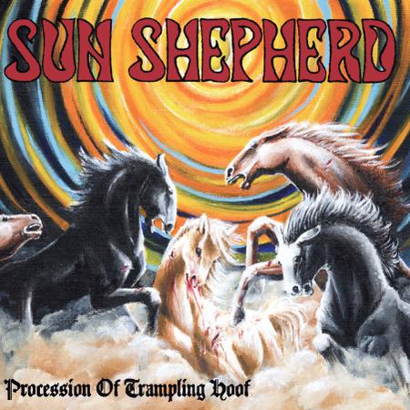 Sun Shepherd - Procession Of Trampling Hoof